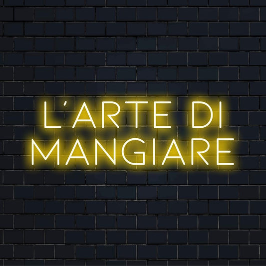 Custom LED neon sign featuring L'arte Di Mangiare, perfect for modern decor and illuminating culinary spaces.
