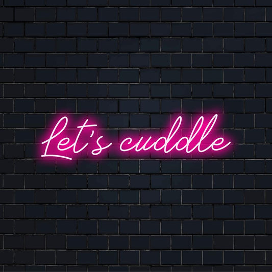 Custom LED neon sign displaying Let's Cuddle 2 in vibrant colors, perfect for cozy neon wall art and personalized light decor.