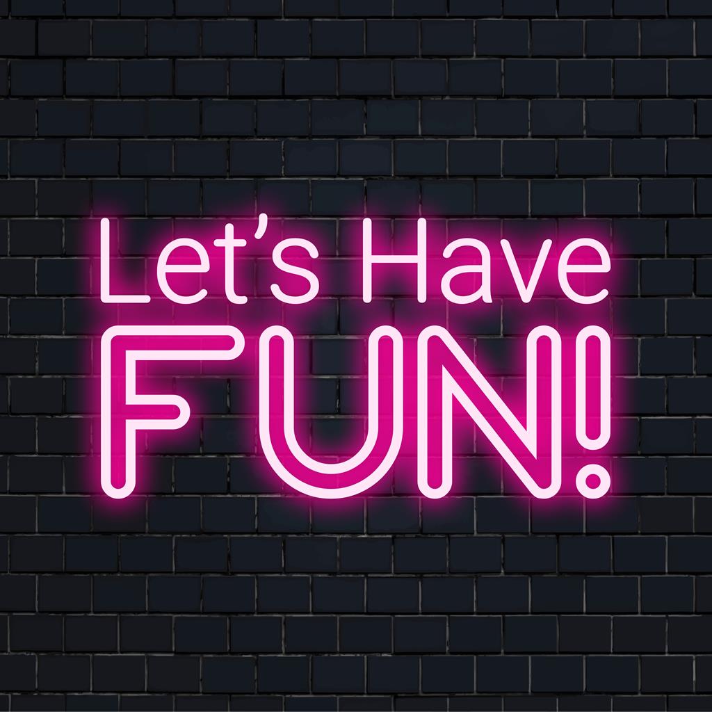 Letreiro de neon LED vibrante e personalizado "Vamos nos divertir!", perfeito para uma decoração animada com um charme neon personalizado.
