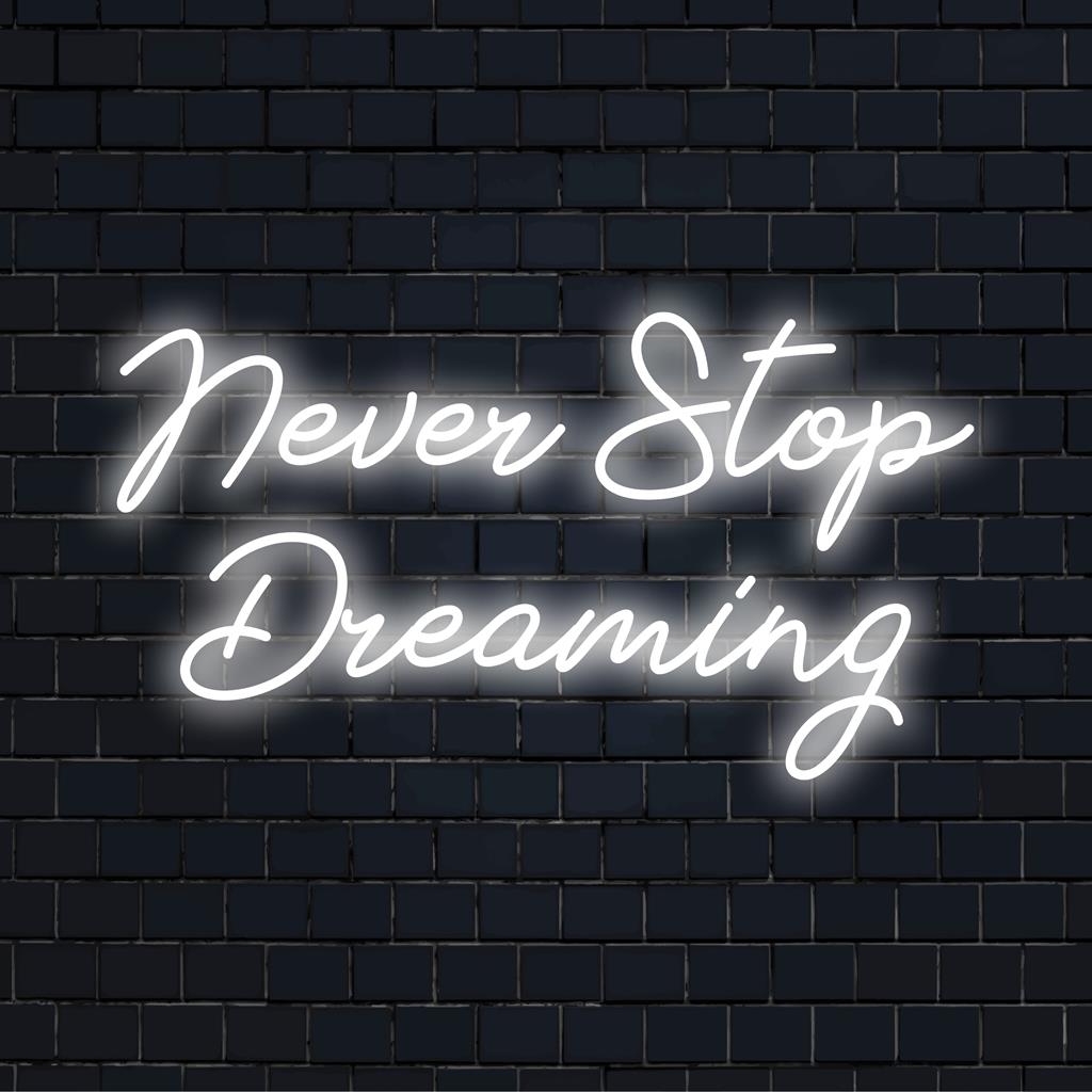 Placa de neon LED personalizada com Never Stop Dreaming em letras brilhantes e elegantes; uma inspiração brilhante para qualquer ambiente.