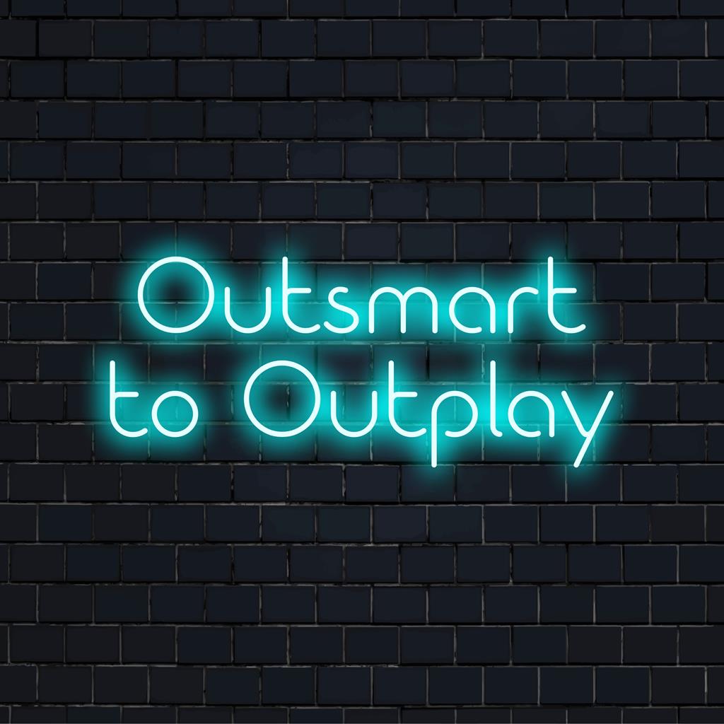 Letreiro de LED neon vibrante e personalizado com os dizeres Outsmart To Outplay, ideal para decoração motivacional com um brilho elegante.