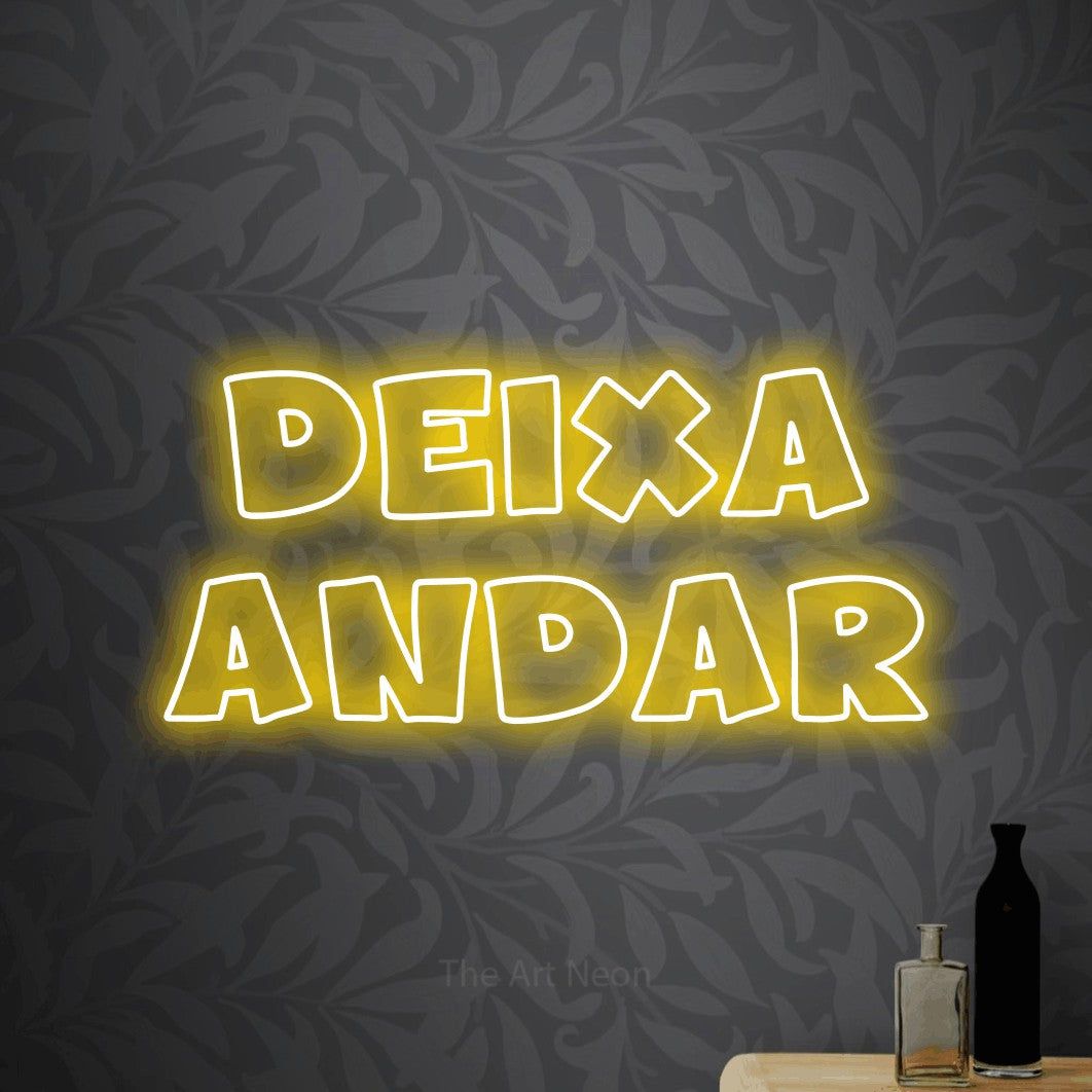 LED neon sign reading “deixa andar”, arranged in 2 lines.