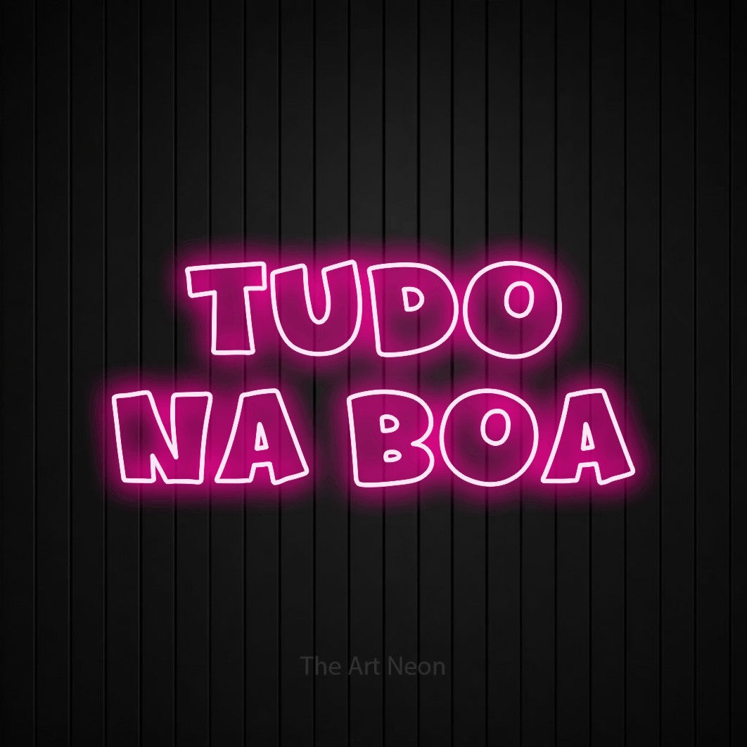 LED neon sign reading “tudo na boa”, arranged in 2 lines.