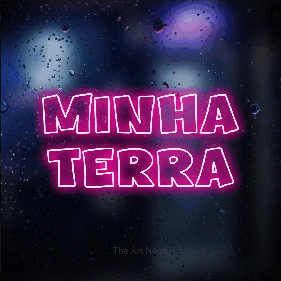 LED neon sign reading “minha terra”, arranged in 2 lines.