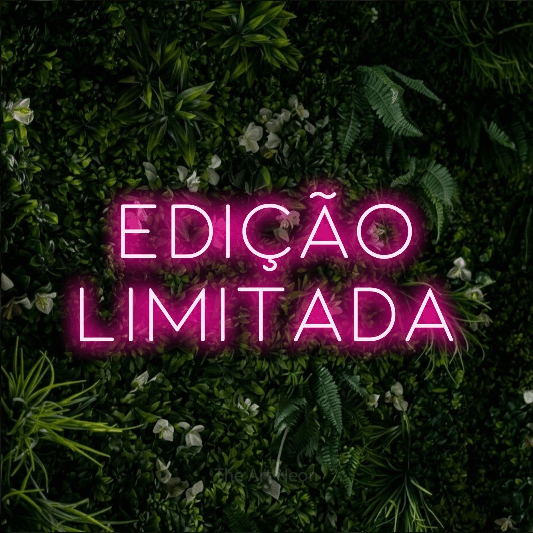 LED neon sign reading “edição limitada”, arranged in 2 lines.