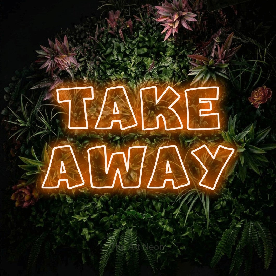 LED neon sign reading “take away”, arranged in 2 lines.
