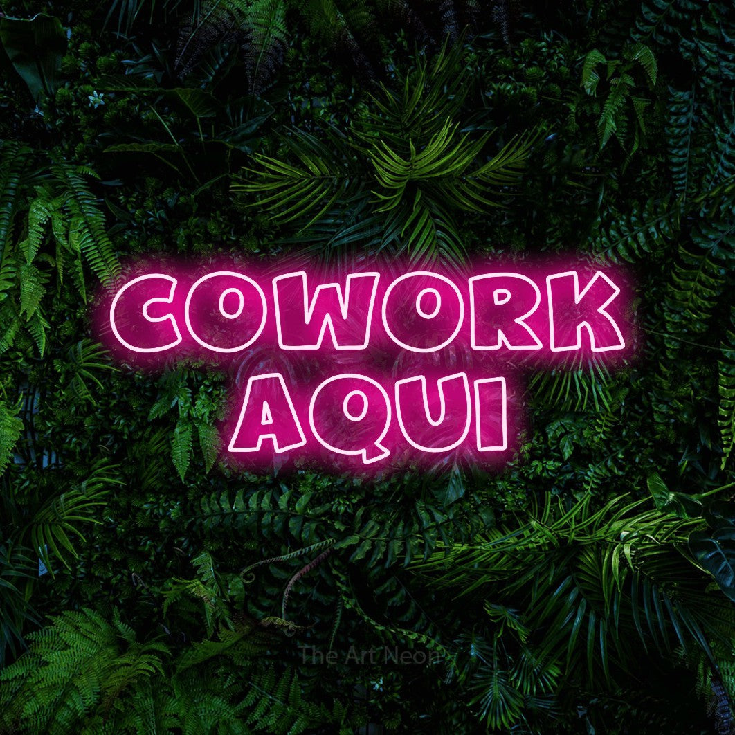 LED neon sign reading “cowork aqui”, arranged in 2 lines.