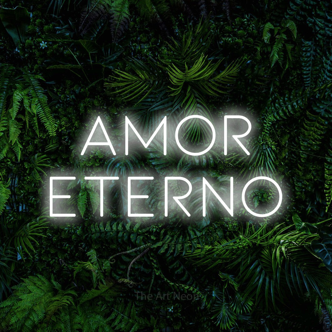 LED neon sign reading “amor eterno”, arranged in 2 lines.
