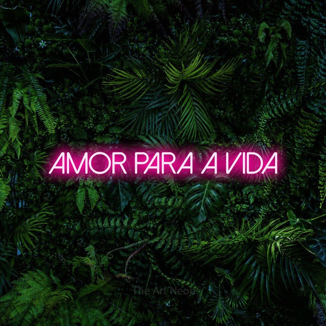 LED neon sign reading “AMOR PARA A VIDA”, arranged in a single line.