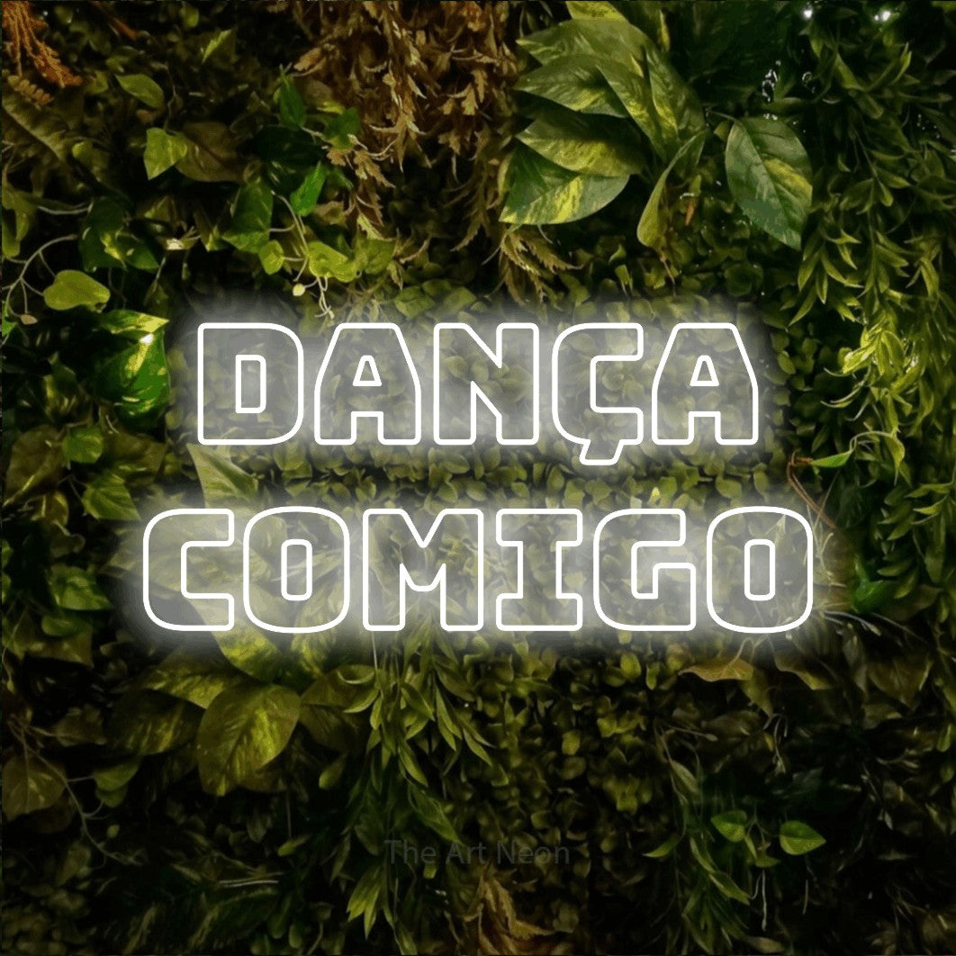 LED neon sign reading “DANÇA COMIGO”, arranged in 2 lines.