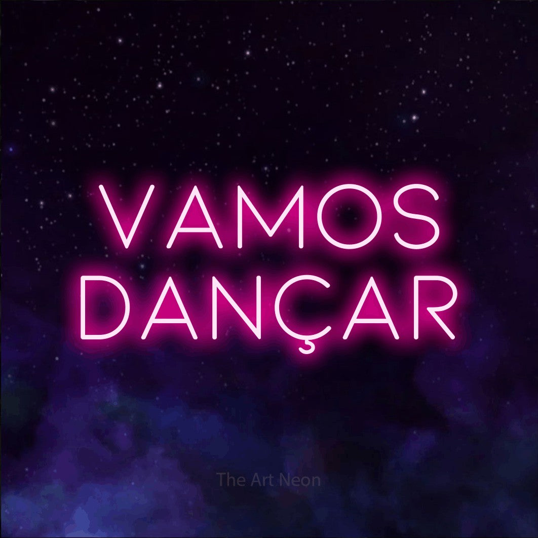 LED neon sign reading “VAMOS DANÇAR”, arranged in 2 lines.