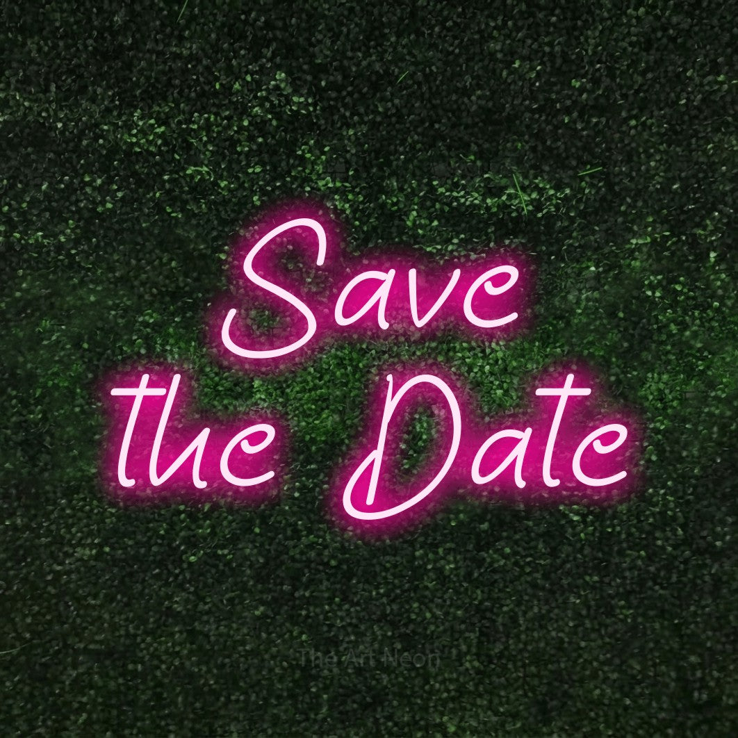 LED neon sign reading “Save the Date”, arranged in 2 lines.
