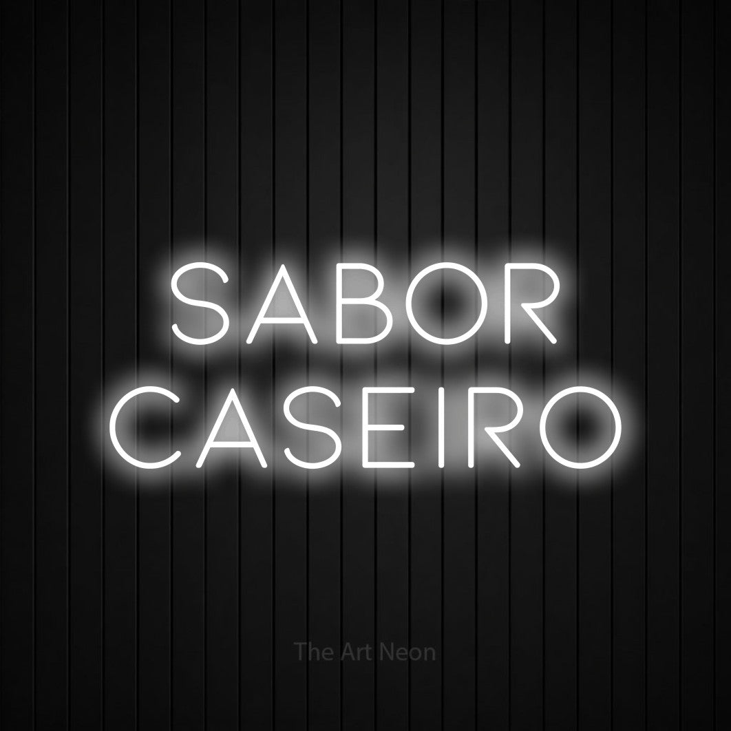 LED neon sign reading “sabor caseiro”, arranged in 2 lines.