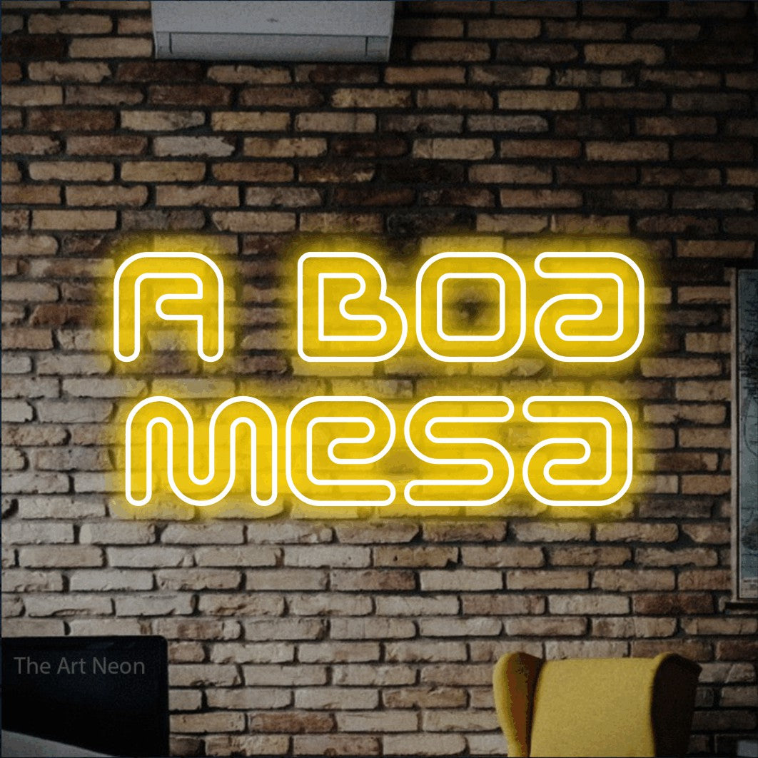 LED neon sign reading “A Boa Mesa”, arranged in 2 lines.