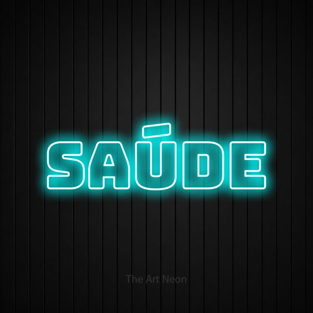 LED neon sign reading “saúde”, arranged in a single line.
