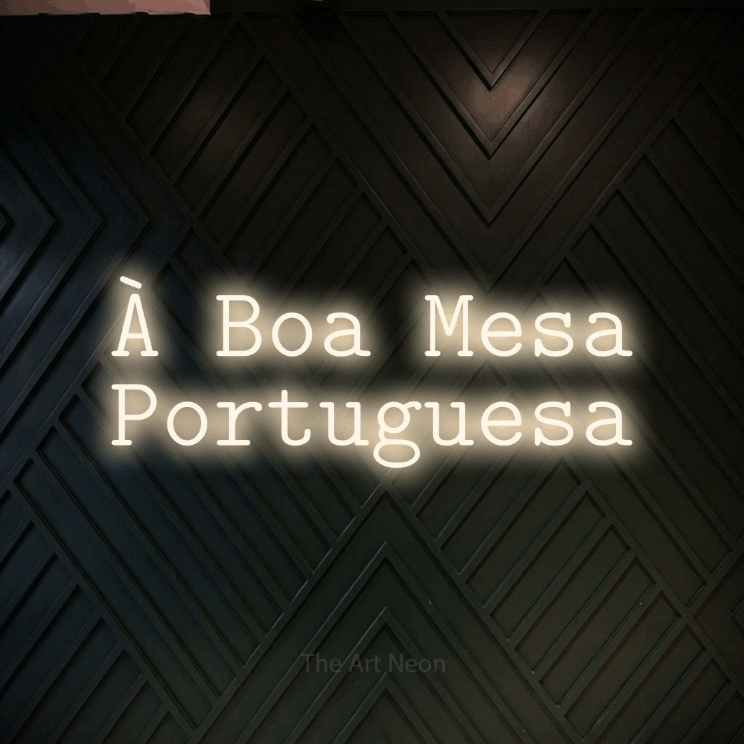 LED neon sign reading “À Boa Mesa Portuguesa”, arranged in 2 lines.