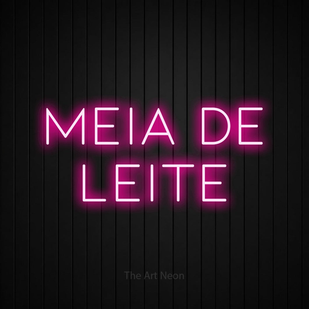 LED neon sign reading “Meia de Leite”, arranged in 2 lines.