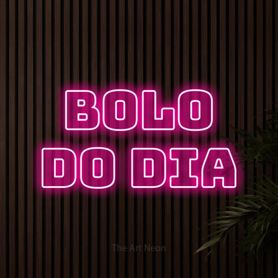 LED neon sign reading “bolo do dia”, arranged in 2 lines.