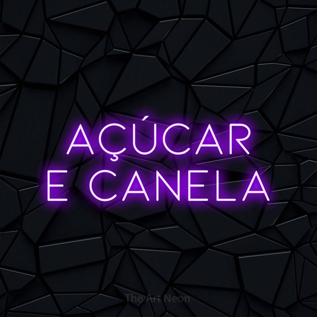LED neon sign reading “AÇÚCAR E CANELA”, arranged in 2 lines.