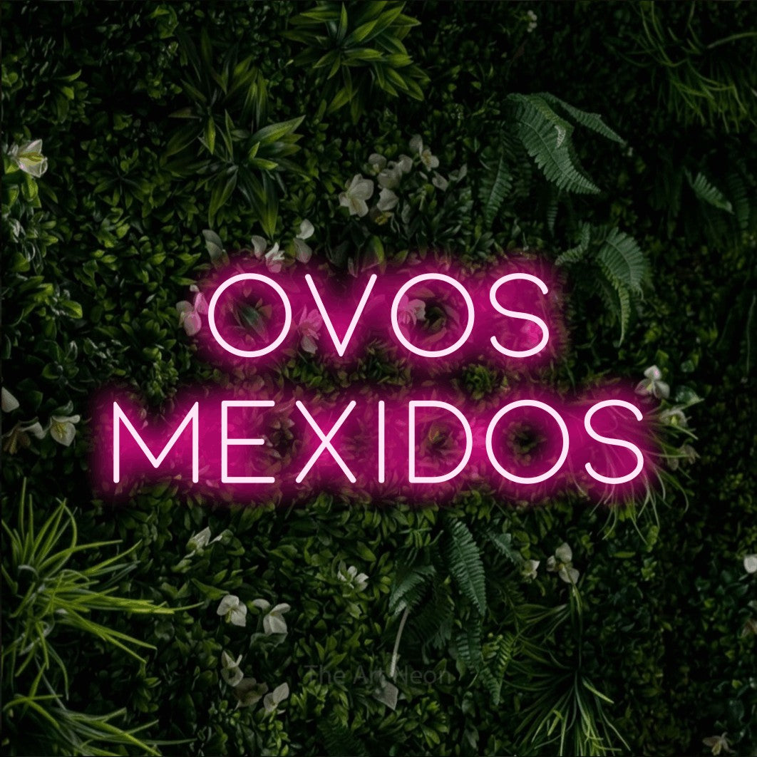 LED neon sign reading “OVOS MEXIDOS”, arranged in 2 lines.