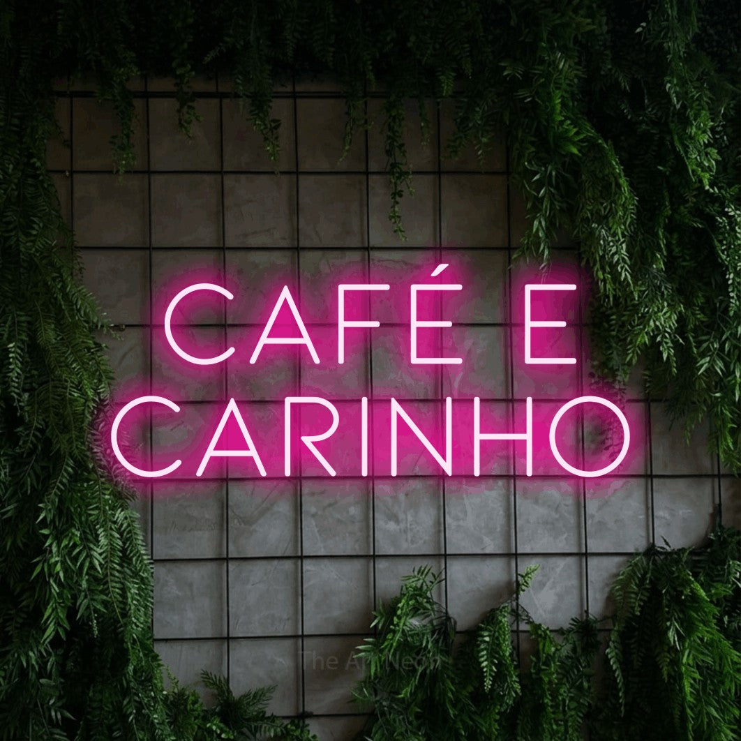 LED neon sign reading “Café e Carinho”, arranged in 2 lines.