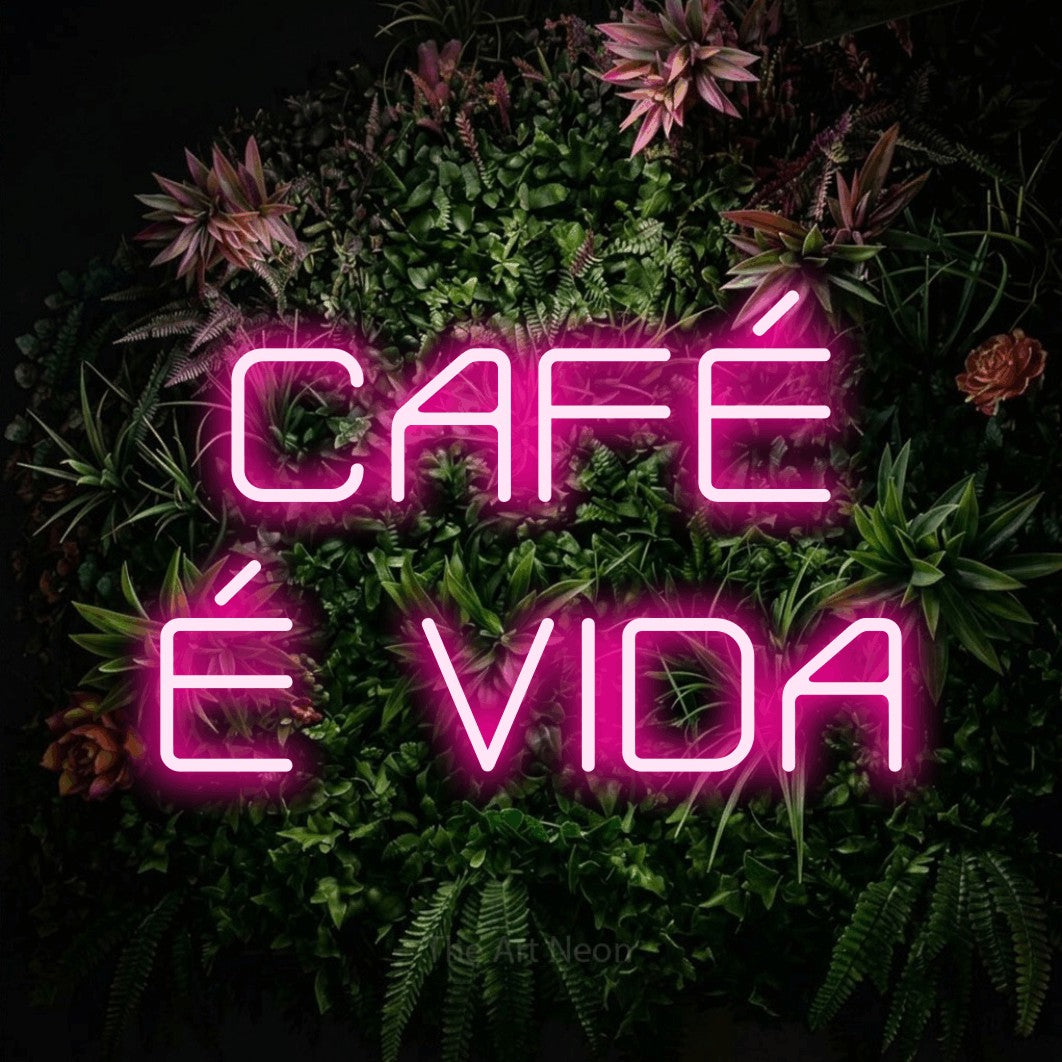 LED neon sign reading “CAFÉ É VIDA”, arranged in 2 lines.