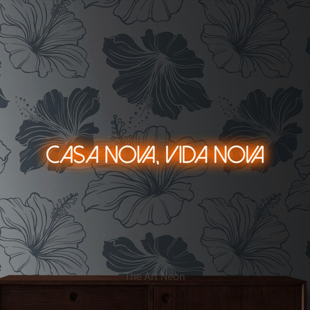 LED neon sign reading “Casa Nova, Vida Nova”, arranged in a single line.