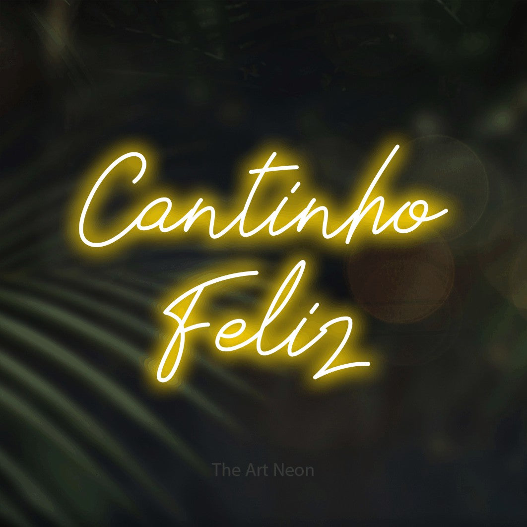 LED neon sign reading “Cantinho Feliz”, arranged in 2 lines.