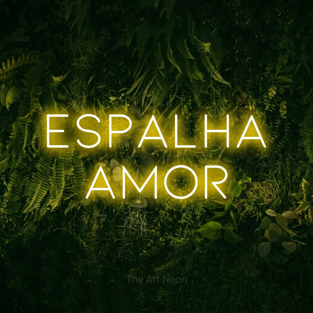 LED neon sign reading “ESPALHA AMOR”, arranged in 2 lines.