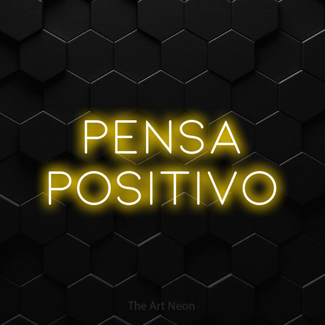 LED neon sign reading “pensa positivo”, arranged in 2 lines.