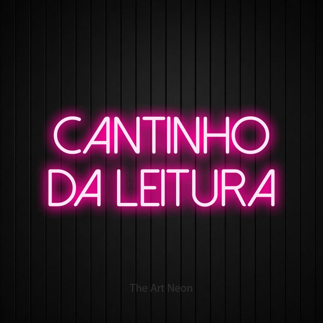 LED neon sign reading “CANTINHO DA LEITURA”, arranged in 2 lines.