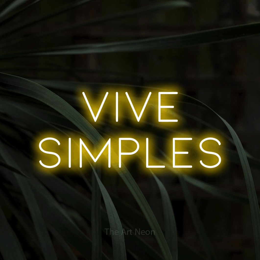 LED neon sign reading “Vive Simples”, arranged in 2 lines.