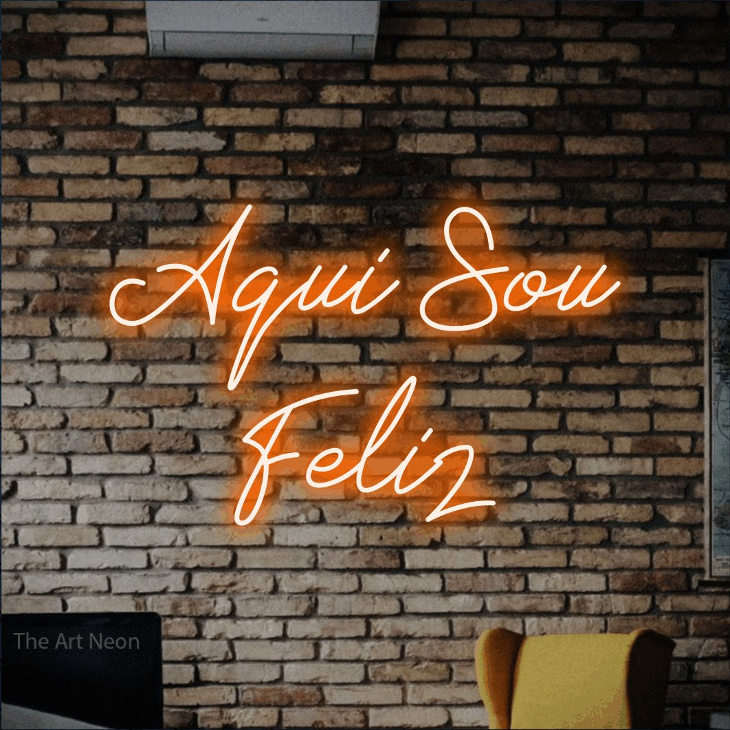 LED neon sign reading “Aqui Sou Feliz”, arranged in 2 lines.