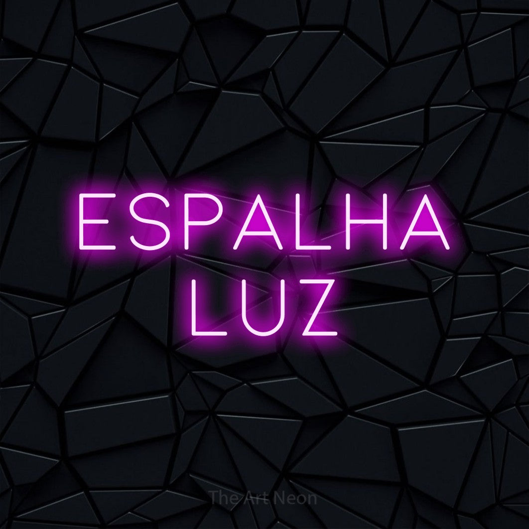 LED neon sign reading “ESPALHA LUZ”, arranged in 2 lines.