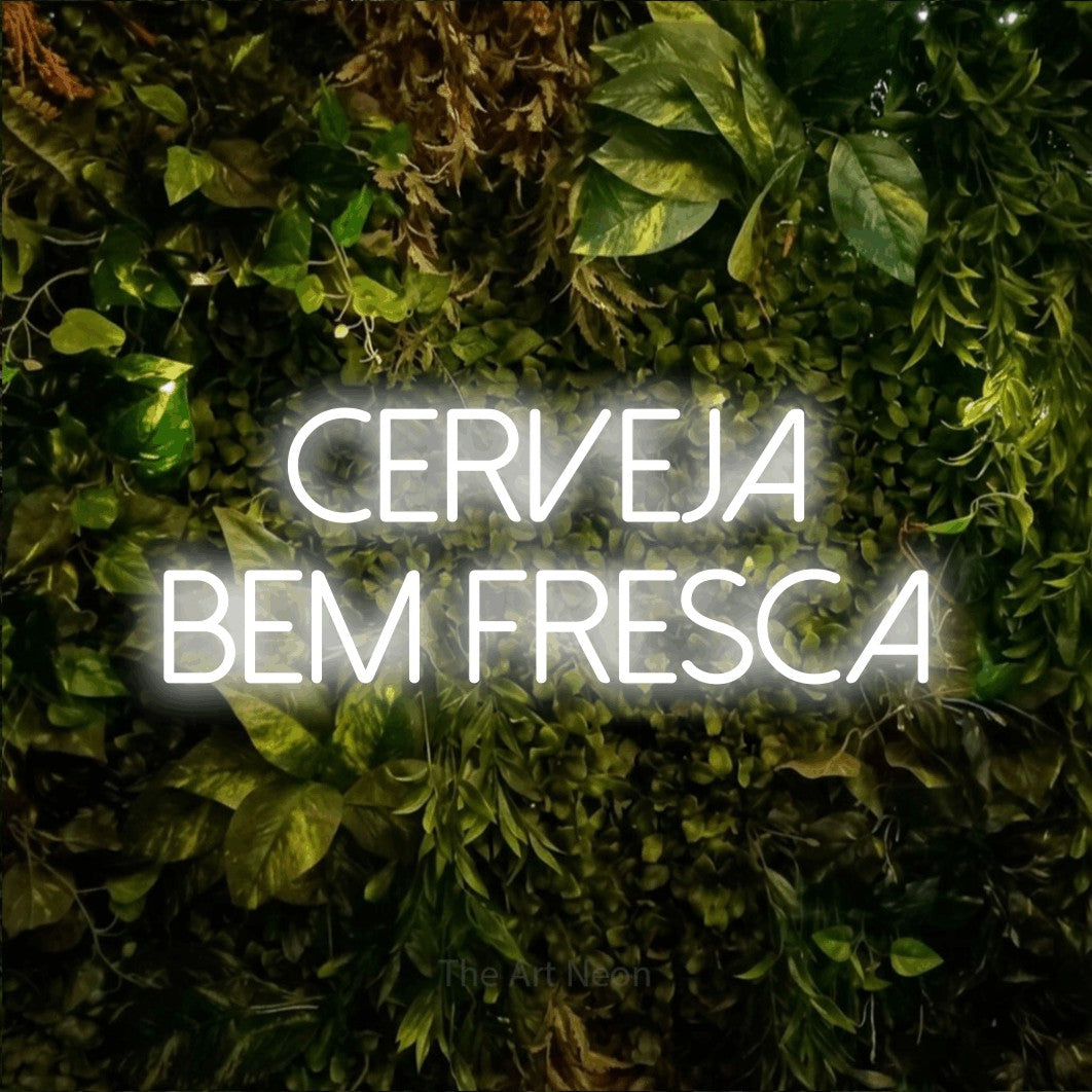 LED neon sign reading “CERVEJA BEM FRESCA”, arranged in 2 lines.
