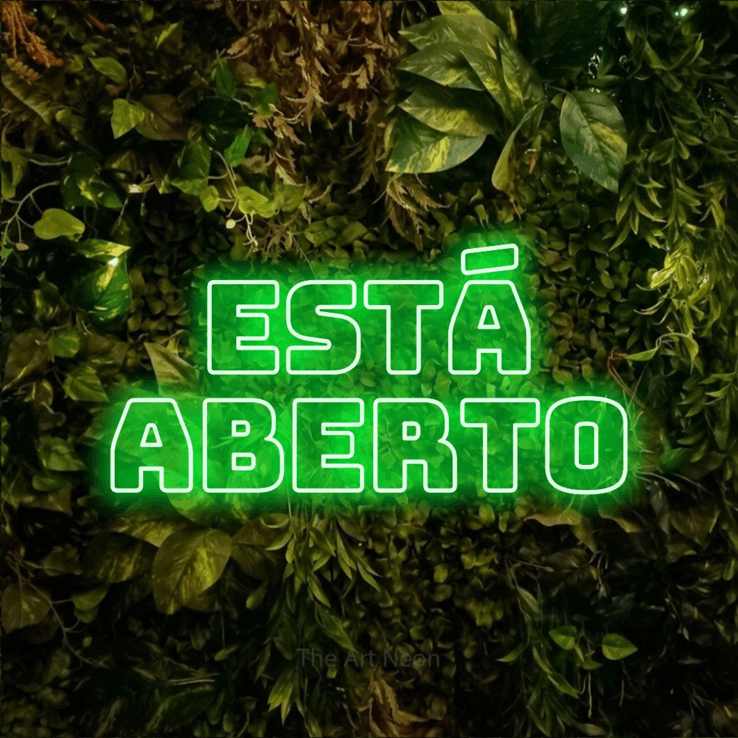 LED neon sign reading “ESTÁ ABERTO”, arranged in 2 lines.