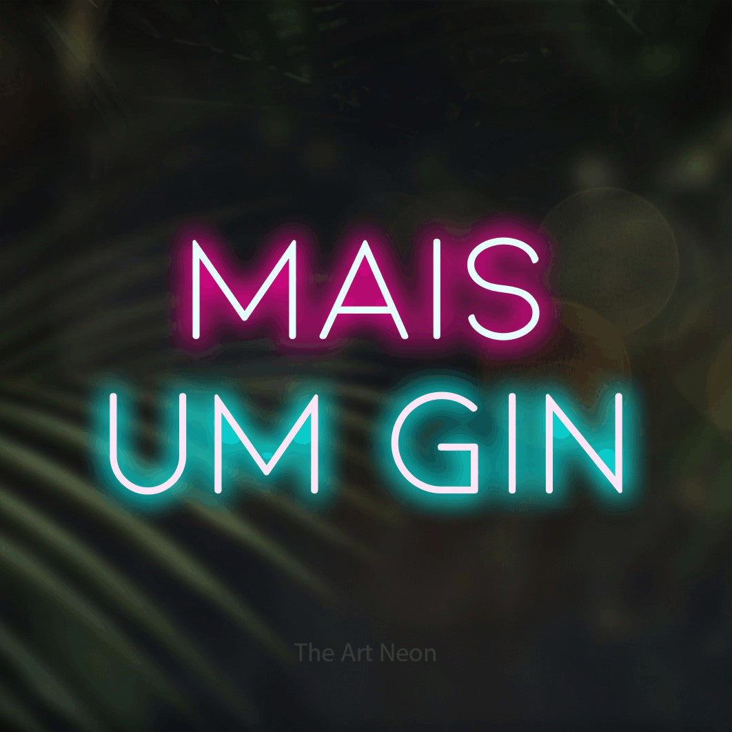 LED neon sign reading “mais um gin”, arranged in 2 lines.