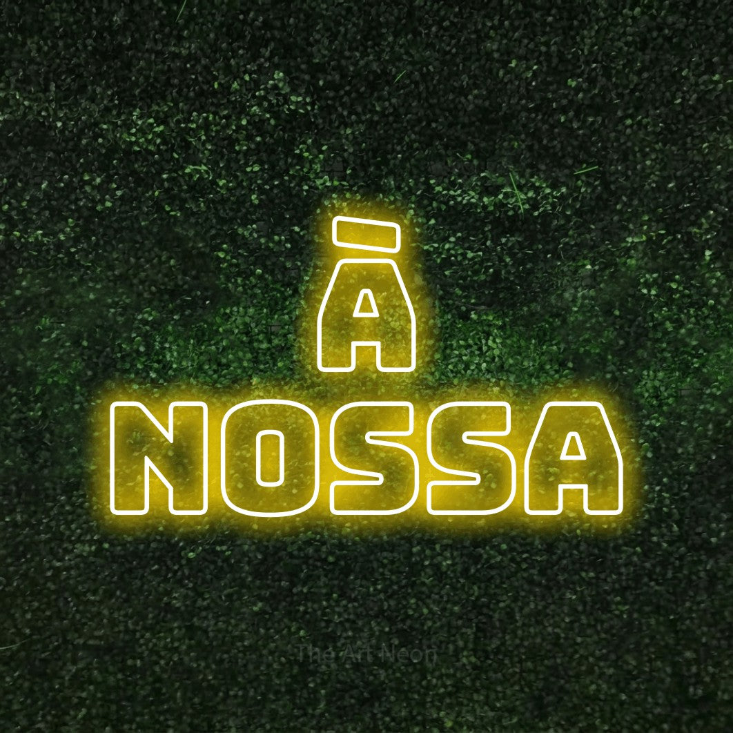 LED neon sign reading “à nossa”, arranged in 2 lines.