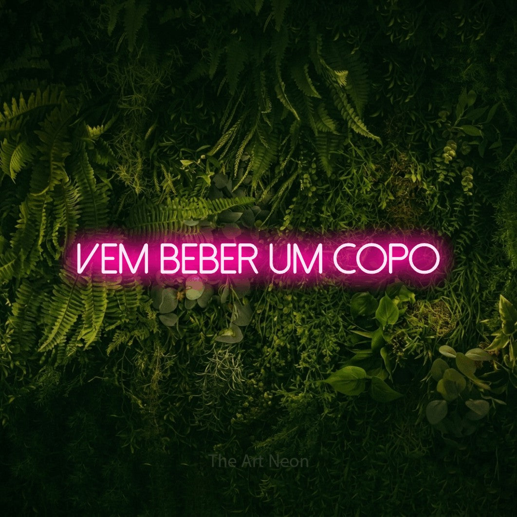 LED neon sign reading “vem beber um copo”, arranged in a single line.