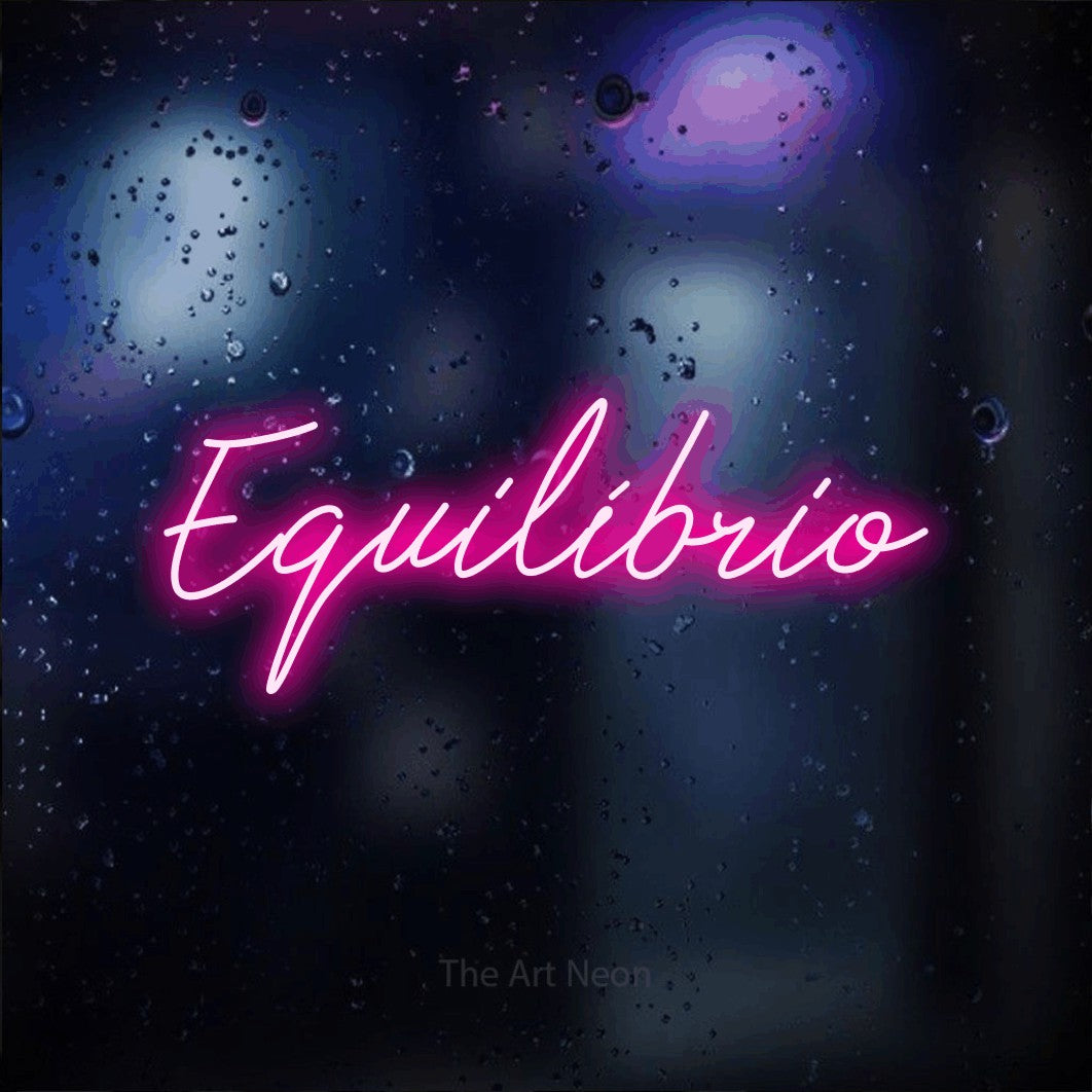 LED neon sign reading “Equilíbrio”, arranged in a single line.