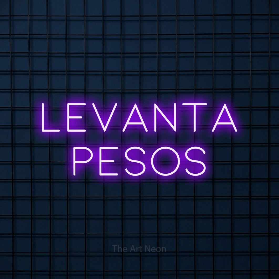 LED neon sign reading “LEVANTA pesos”, arranged in 2 lines.