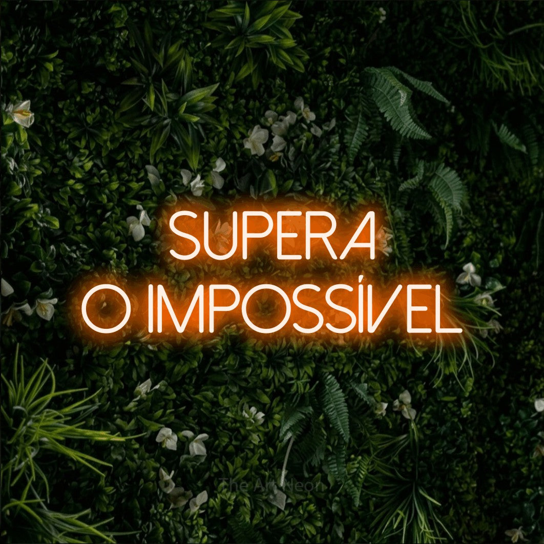 LED neon sign reading “Supera o Impossível”, arranged in 2 lines.