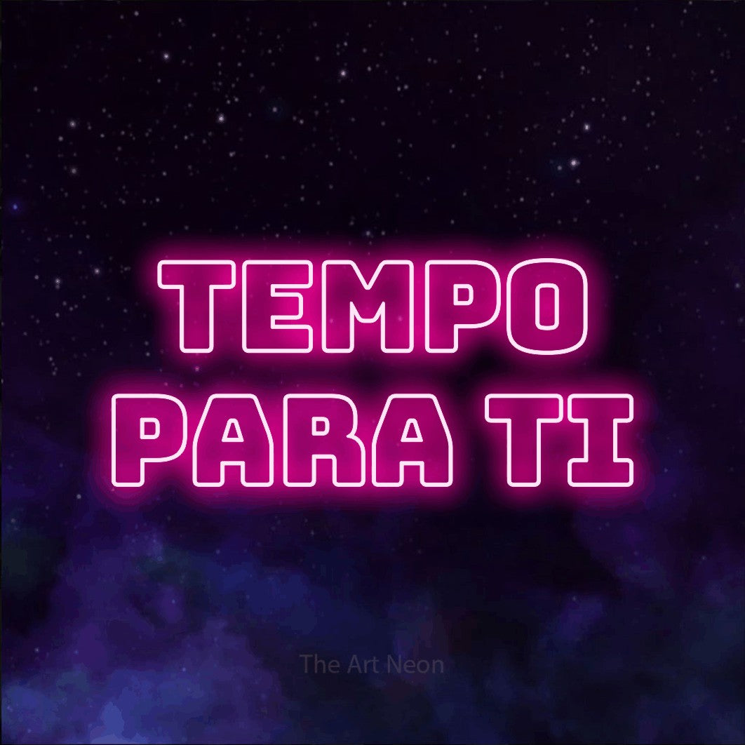 LED neon sign reading “TEMPO PARA TI”, arranged in 2 lines.