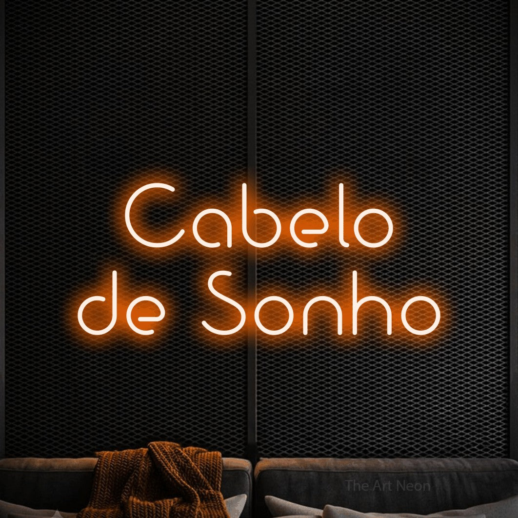 LED neon sign reading “Cabelo de Sonho”, arranged in 2 lines.