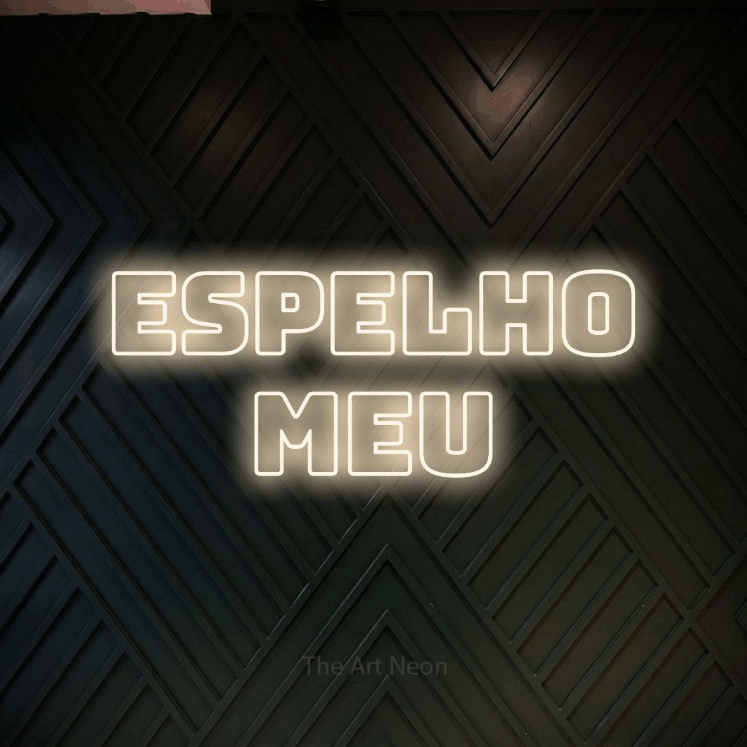 LED neon sign reading “Espelho Meu”, arranged in 2 lines.