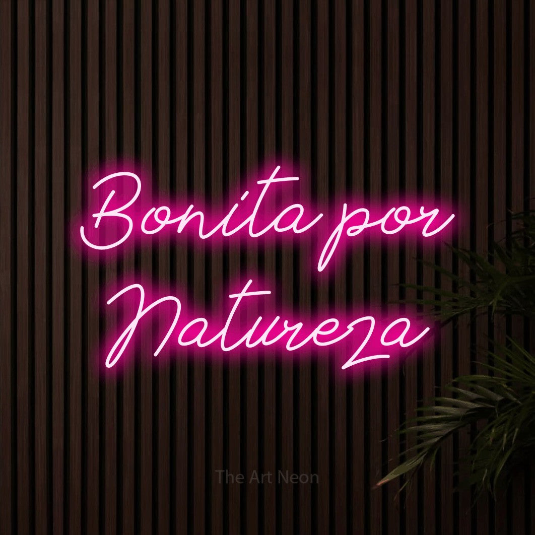 LED neon sign reading “Bonita por Natureza”, arranged in 2 lines.