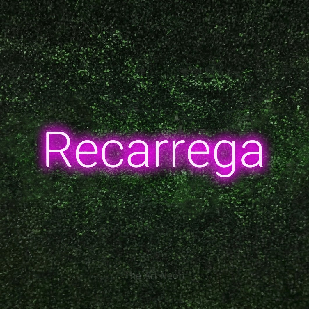 LED neon sign reading “Recarrega”, arranged in a single line.