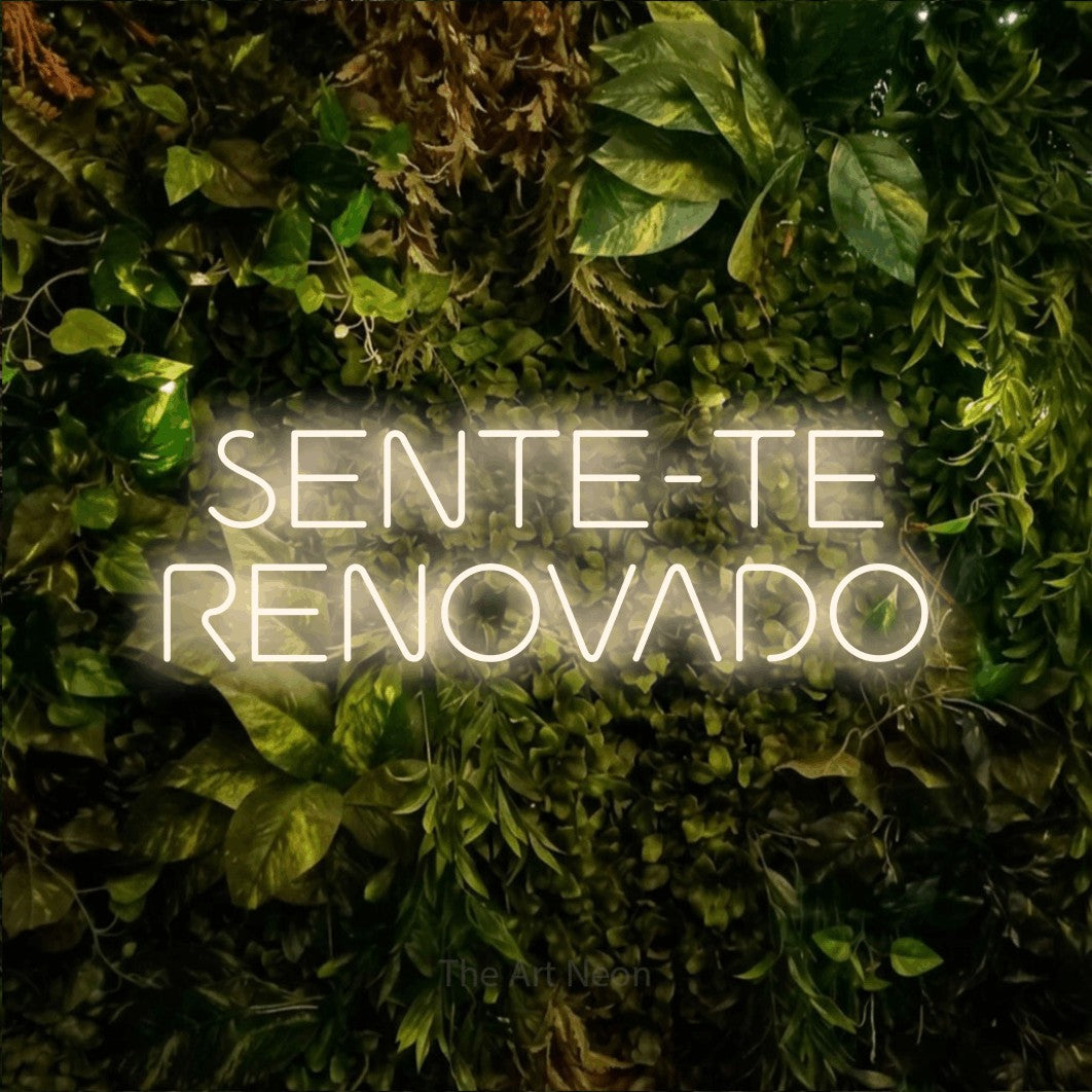 LED neon sign reading “SENTE-TE RENOVADO”, arranged in 2 lines.