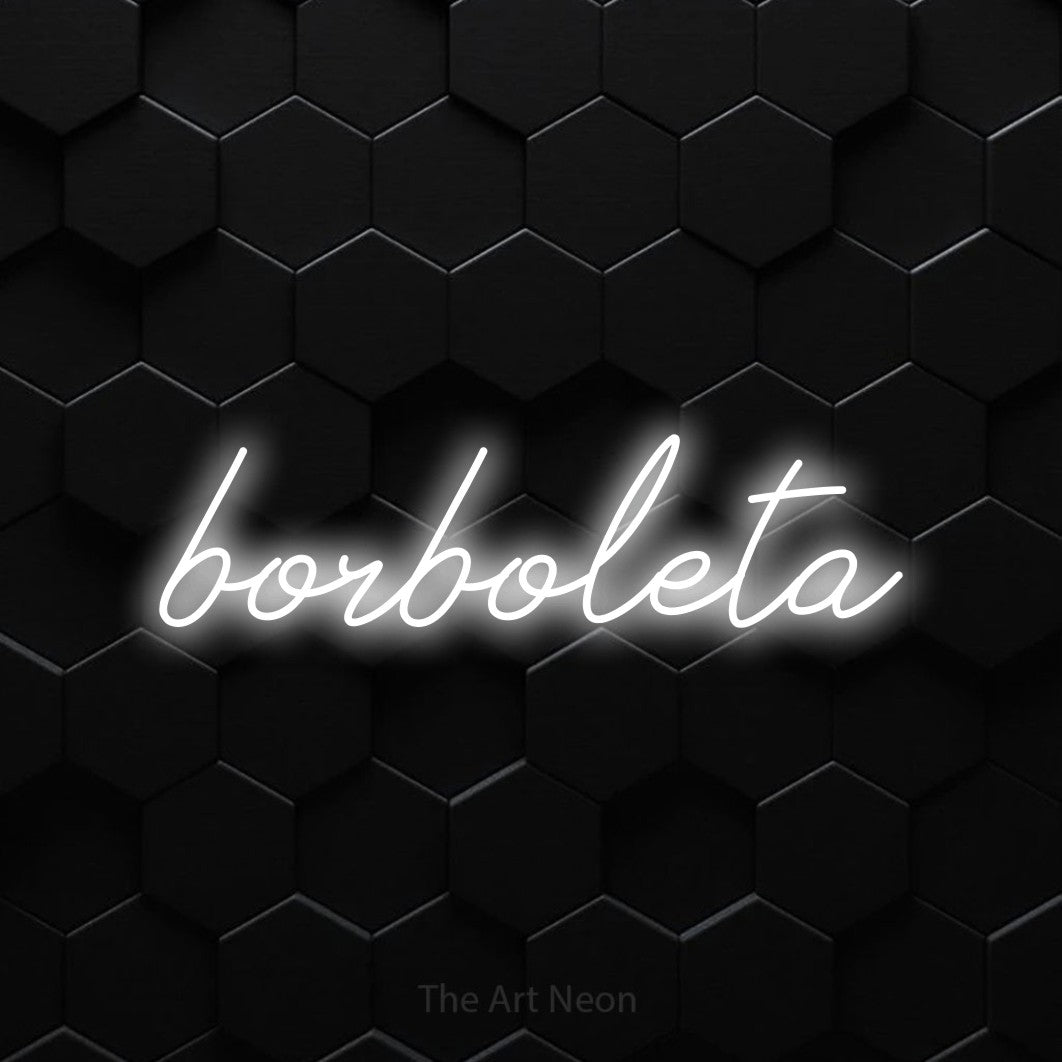 LED neon sign reading “borboleta”, arranged in a single line.