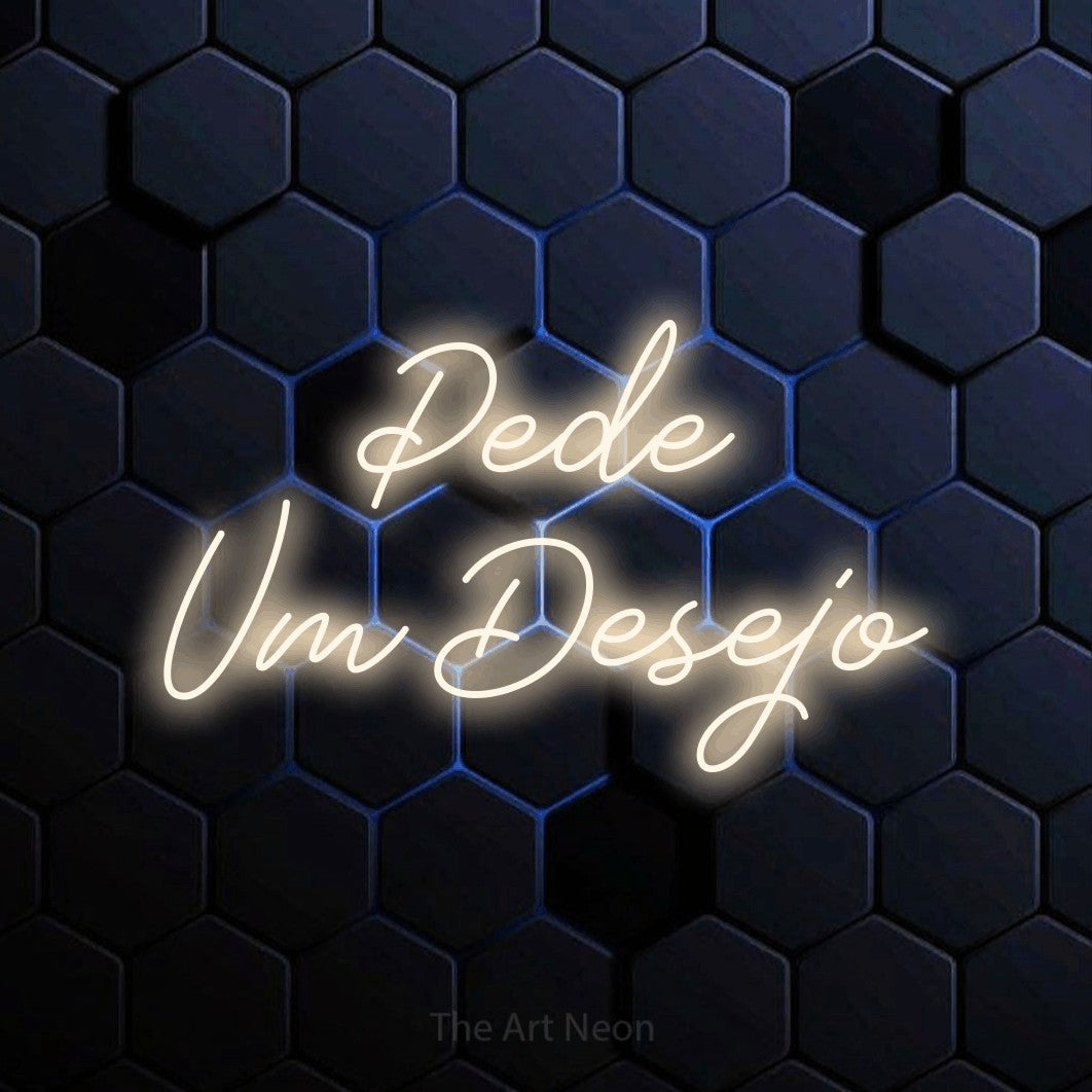 LED neon sign reading “Pede Um Desejo”, arranged in 2 lines.